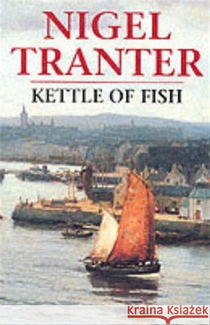 Kettle of Fish Nigel Tranter 9781873631461