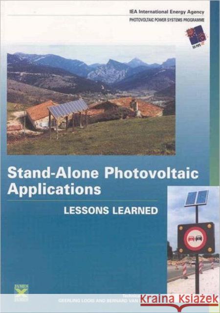 Stand-Alone Photovoltaic Applications: Lessons Learned Ecofys 9781873936917 JAMES & JAMES (SCIENCE PUBLISHERS) LTD