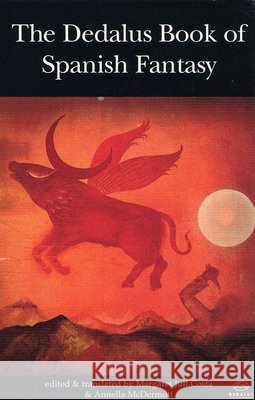 The Dedalus Book of Spanish Fantasy Costa, Margaret Jull 9781873982181 Dedalus,