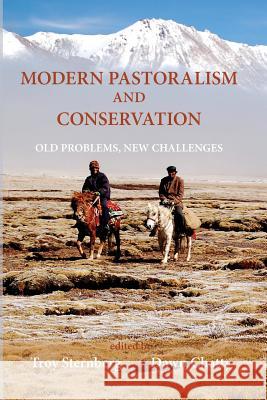 Modern Pastoralism and Conservation: Old Problems, New Challenges Sternberg, Troy 9781874267744 White Horse Press