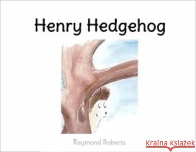 Henry Hedghog Raymond Roberts Sarah Hayakawa  9781874462651