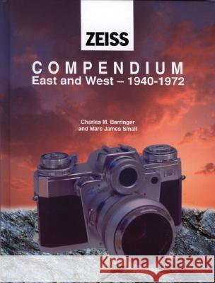 Zeiss Collector's Guide to Cameras, 1940-71 Mark James Small Charles M. Barringer 9781874707240 Hove Books