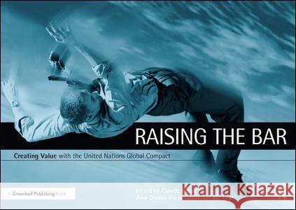 Raising the Bar: Creating Value with the Un Global Compact  9781874719823 Greenleaf Publishing
