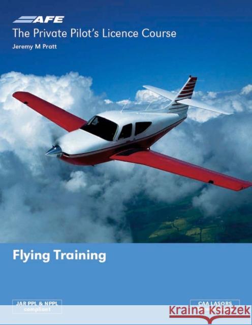 PPL1 - Flying Training Jeremy M Pratt 9781874783084 Crecy Publishing