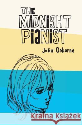 The Midnight Pianist Julia Osborne 9781875892952 Port Campbell Press