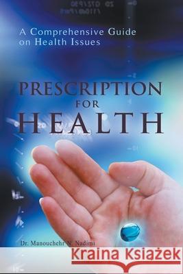 Prescription for Health Nadimi Manouchehr 9781876322229 Baha'i Publications Australia