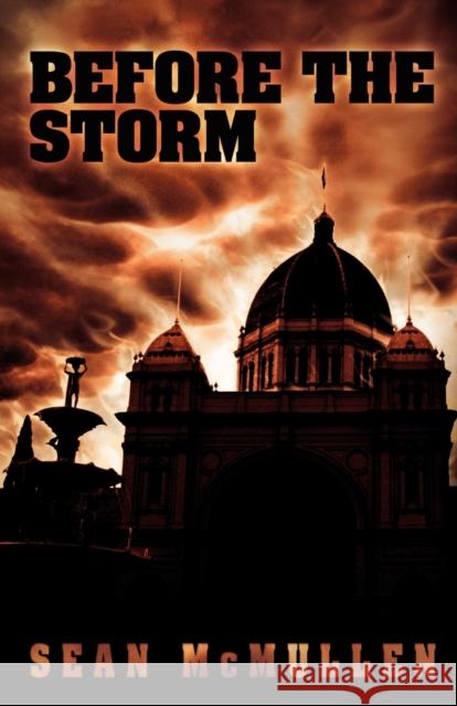 Before the Storm Sean McMullen 9781876462505