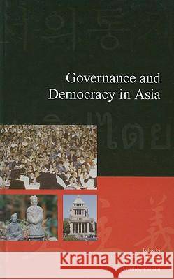 Governance and Democracy in Asia Takashi Inoguchi Matthew Carlson 9781876843373