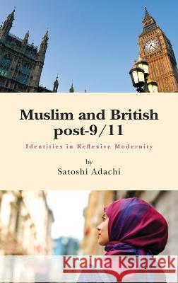 Muslim and British Post-9/11 Satoshi Adachi 9781876843687 Trans Pacific Press