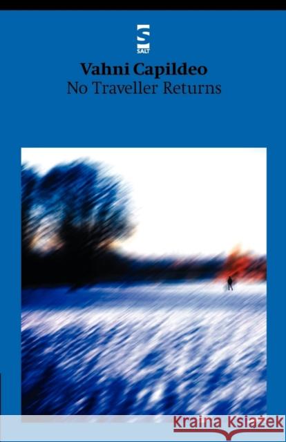 No Traveller Returns Dr Vahni Capildeo 9781876857882 Salt Publishing