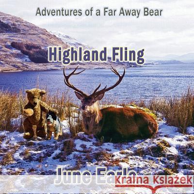 Adventures of a Far Away Bear: Book 6 - Highland Fling June Earle 9781876922740 Linellen Press