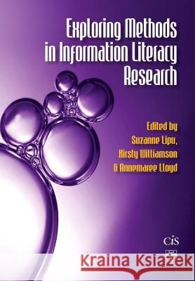 Exploring Methods in Information Literacy Research  9781876938611 Charles Sturt University, Centre for Informat
