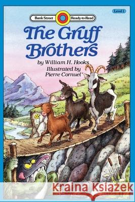 The Gruff Brothers: Level 1 William H. Hooks Pierre Cornuel 9781876965266 Ibooks for Young Readers