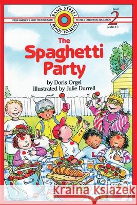 The Spaghetti Party: Level 2 Doris Orgel Julie Durrell 9781876965884