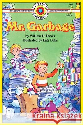 Mr. Garbage: Level 3 William H. Hooks Kate Duke 9781876966072 Ibooks for Young Readers