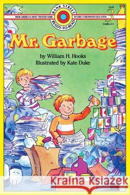 Mr. Garbage: Level 3 William H. Hooks Kate Duke 9781876966072