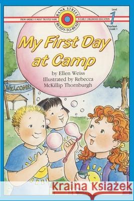 My First Day At Camp: Level 1 Ellen Weiss Rebecca McKillip Thornburgh 9781876966362 Ibooks for Young Readers