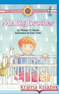 Mr. Big Brother: Level 1 William H. Hooks Kate Duke 9781876966676 Ibooks for Young Readers