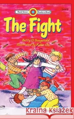 The Fight: Level 2 Betty D. Boegehold Robin Oz 9781876966966