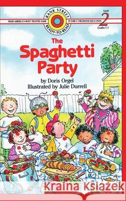 The Spaghetti Party: Level 2 Doris Orgel Julie Durrell 9781876967017