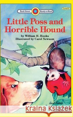 Little Poss and Horrible Hound: Level 3 William H. Hooks Carol Newsom 9781876967109 Ibooks for Young Readers