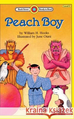 Peach Boy: Level 3 William H. Hooks June Otani 9781876967192 Ibooks for Young Readers