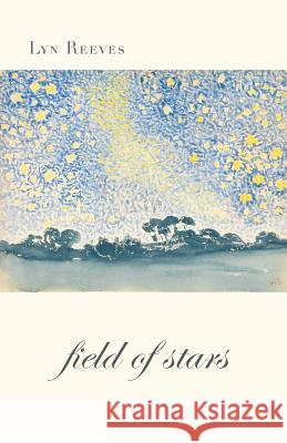 Field of Stars Lyn Reeves 9781877010910