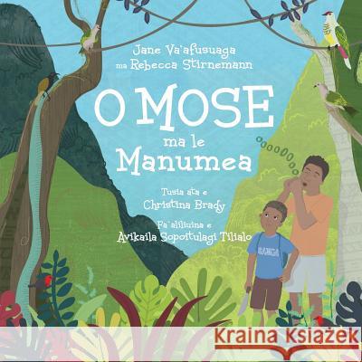 O Mose Ma Le Manumea Jane Vaafusuaga Rebecca Stirnemann Christina Brady 9781877484469 Murrow+co