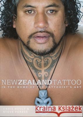 New Zealand Tattoo: In the Home of the Tattooist's Art Hoult, Chris 9781877514470 Libro International