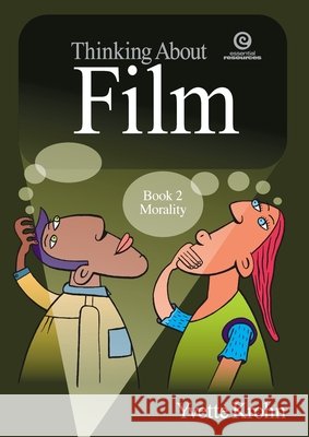 Thinking About Film: Morality Yvette Krohn 9781877536502