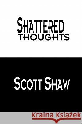 Shattered Thoughts Scott Shaw 9781877792441 Buddha Rose Publications