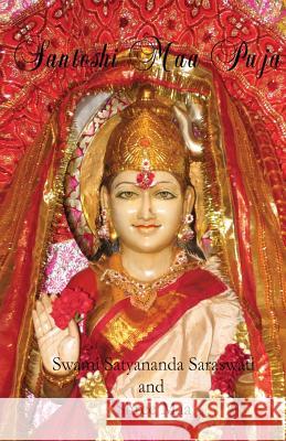 Santoshi Maa Puja Swami Satyananda Saraswati 9781877795091 Temple of the Divine Mother, Inc.