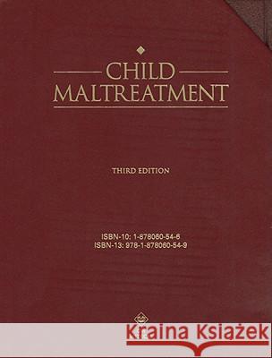 Child Maltreatment : A Clinical Guide and Photographic Reference Angelo P. Giardino Randell, Alexander Elsevier Science Publishers 9781878060549 G W Medical Publishing