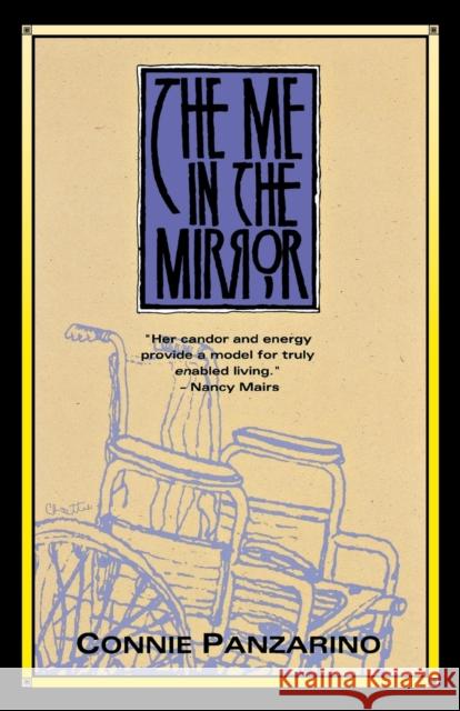 The Me in the Mirror Connie Panzarino 9781878067456 Seal Press (CA)