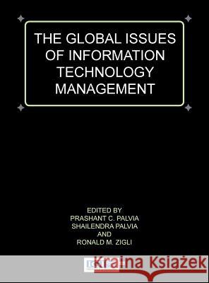 Global Issues of Information Technology Management Shailendra Palvia Prashant Palvia Ronald Zigli 9781878289100 IGI Global