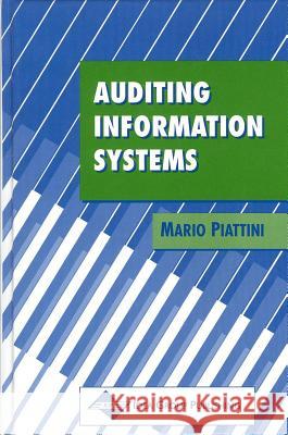Auditing Information Systems Mario Piattini 9781878289759 IGI Global
