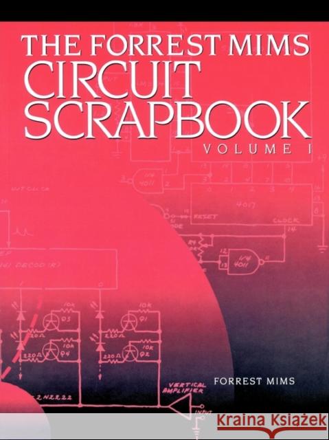 Mims Circuit Scrapbook V.I. Forrest M. Mims Harry Helms 9781878707482 Newnes