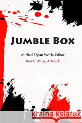 Jumble Box: Haiku and Senryu from National Haiku Writing Month Michael Dylan Welch, Ron C Moss 9781878798398 Press Here