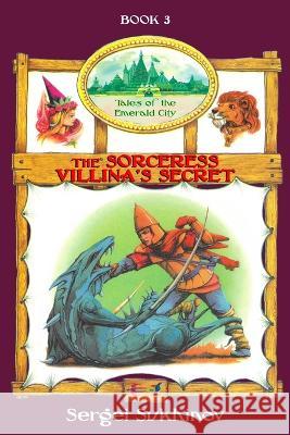 The Sorceress Villina\'s Secret Sergei Sukhinov 9781878941213