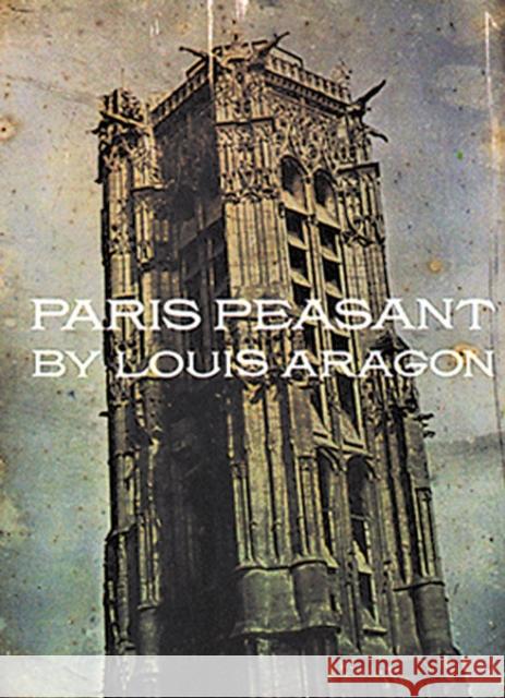 Paris Peasant Louis Aragon Simon W. Taylor 9781878972101 Exact Change