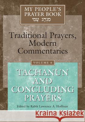 My People's Prayer Book Vol 6: Tachanun and Concluding Prayers Brettler, Marc Zvi 9781879045842