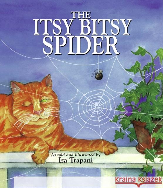 The Itsy Bitsy Spider Iza Trapani Iza Trapani 9781879085695 Charlesbridge Publishing