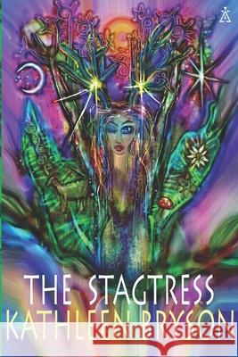 The Stagtress Kathleen Bryson Kathleen Bryson 9781879193307