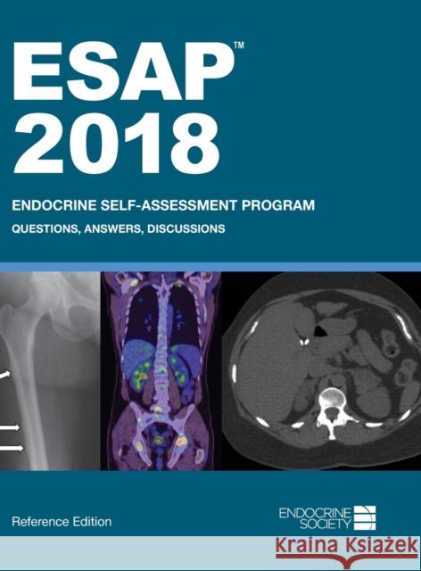 ESAP 2018 Endocrine Self-Assessment Program Questions, Answers, Discussions Lisa R. Tannock 9781879225503