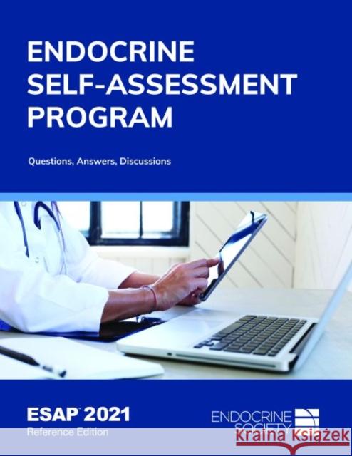 Endocrine Self-Assessment Program Questions, Answers, Discussions (ESAP 2021) Lisa R. Tannock 9781879225930 Endocrine Society