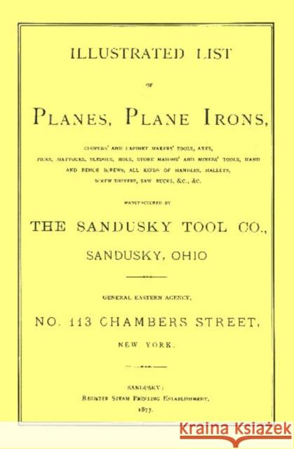 Sandusky Tool Co. 1877 Catalog Sandusky Tool Company 9781879335196 Astragal Press