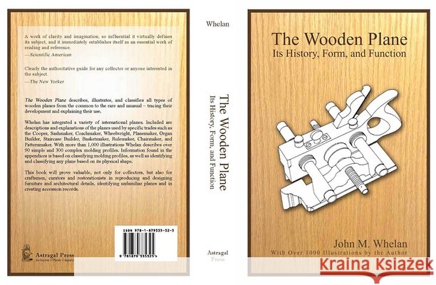 The Wooden Plane: Its History, Form & Function John M. Whelen 9781879335325