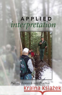 Applied Interpretation: Putting Research Into Practice Doug Knapp 9781879931237 National Association for Interpretation