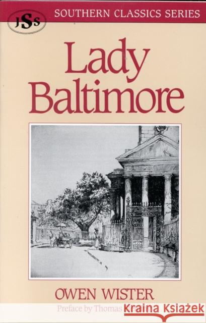 Lady Baltimore Owen Wister Thomas Fleming 9781879941137 J. S. Sanders and Company