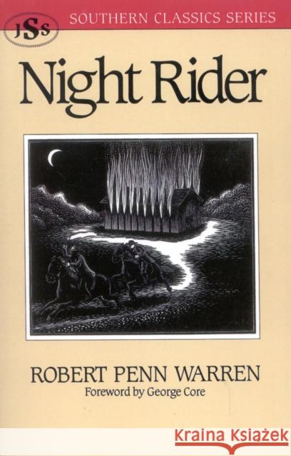 Night Rider Robert Penn Warren George Core 9781879941144 J. S. Sanders and Company